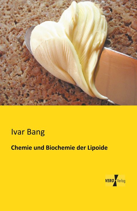 Ivar Bang: Chemie und Biochemie der Lipoide, Buch
