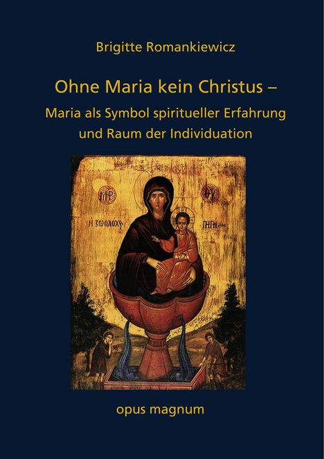 Brigitte Romankiewicz: Ohne Maria kein Christus, Buch