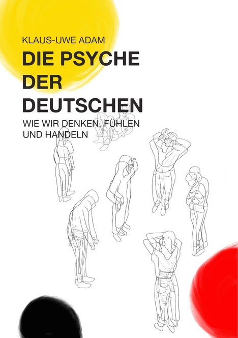 Klaus-Uwe Adam: Die Psyche der Deutschen, Buch