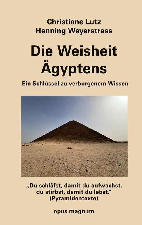 „Die Weisheit Ägyptens“ steht über einem Foto einer Pyramide in einer Wüstenlandschaft.