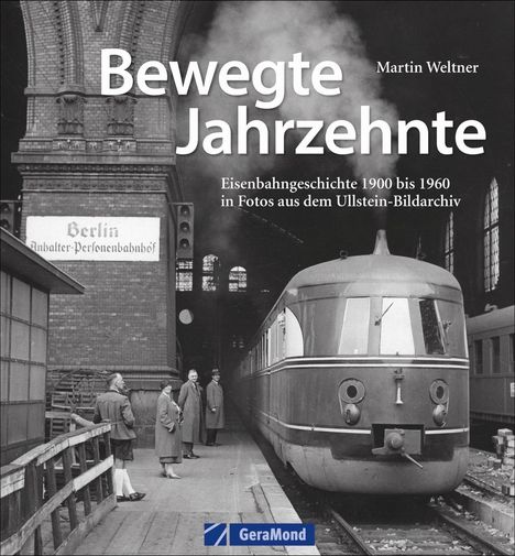 Martin Weltner: Bewegte Jahrzehnte, Buch