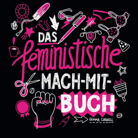 Gemma Correll: Das feministische Mach-Mit-Buch, Buch