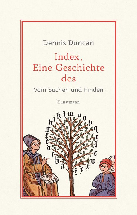 Dennis Duncan: Index, eine Geschichte des, Buch