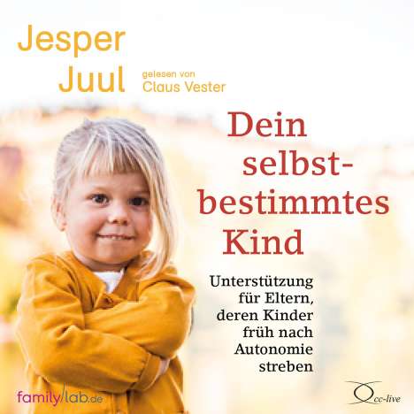 Jesper Juul: Dein selbstbestimmtes Kind, 4 CDs