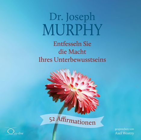 Joseph Murphy: Entfesseln Sie die Macht Ihres Unterbewusstseins, 2 CDs