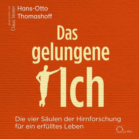 Hans-Otto Thomashoff: Das gelungene Ich, CD
