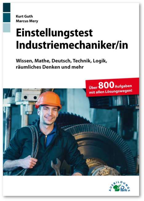 Kurt Guth: Einstellungstest Industriemechaniker/-in, Buch