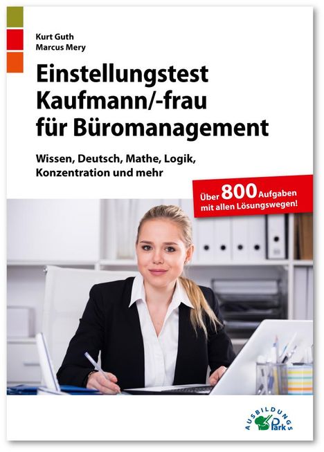 Kurt Guth: Einstellungstest Kaufmann / Kauffrau für Büromanagement, Buch