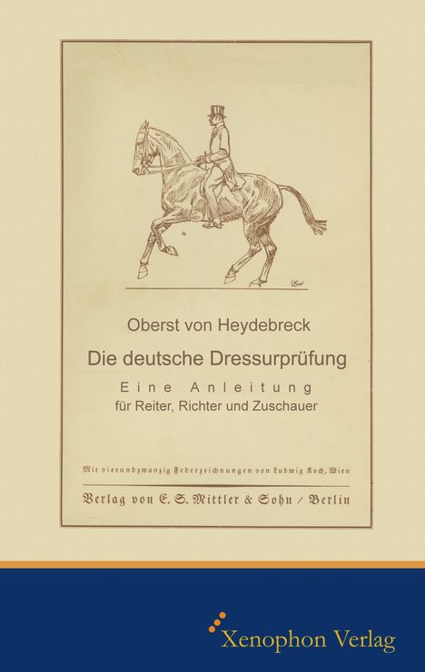 Oberst von Heydebreck: Die deutsche Dressurprüfung, Buch