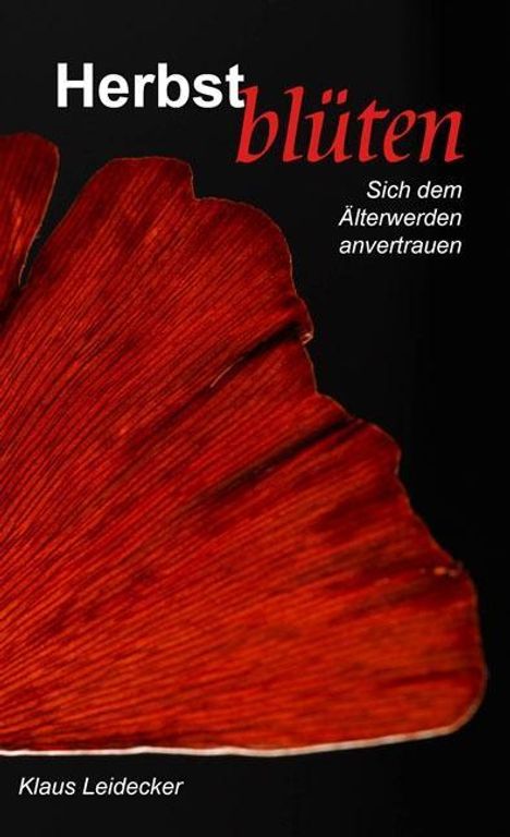 Klaus Leidecker: Herbstblüten, Buch