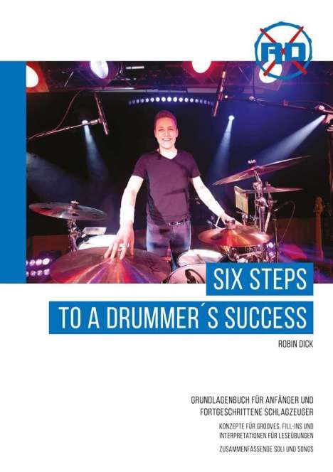 Robin Dick: Dick, R: Six Steps to a Drummer´s Success, Buch