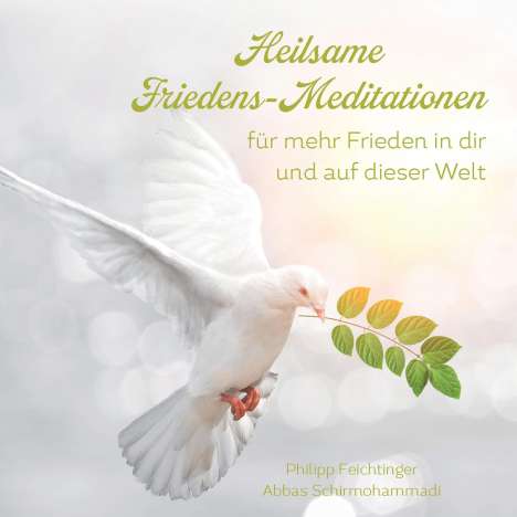 Philipp Feichtinger: Heilsame Friedens-Meditationen, CD
