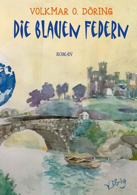 Volkmar Döring: Die blauen Federn, Buch