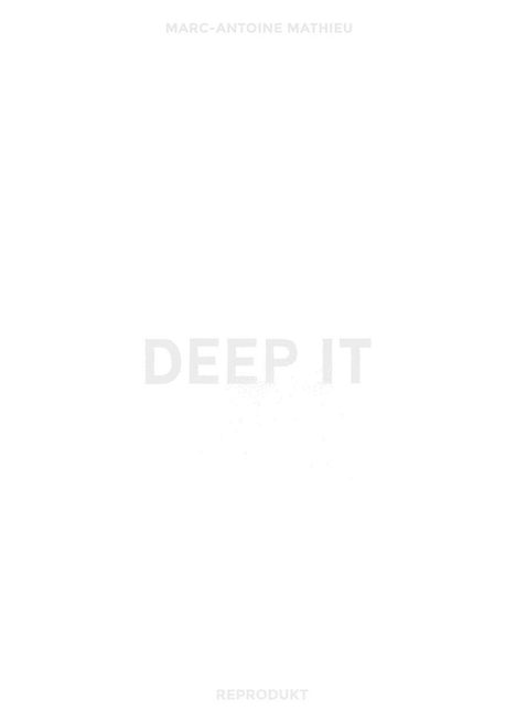 Marc-Antoine Mathieu: Deep It, Buch