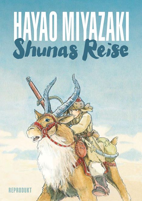 "Hayao Miyazaki: Shunas Reise" in großen Buchstaben. Illustration eines Reiters auf einem tierähnlichen Wesen.