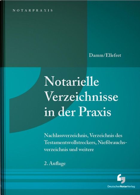 "Notarielle Verzeichnisse in der Praxis" von Damm/Ellefret, 2. Auflage. Blau-grünes Cover, Logo des Deutschen Notar Verlags.