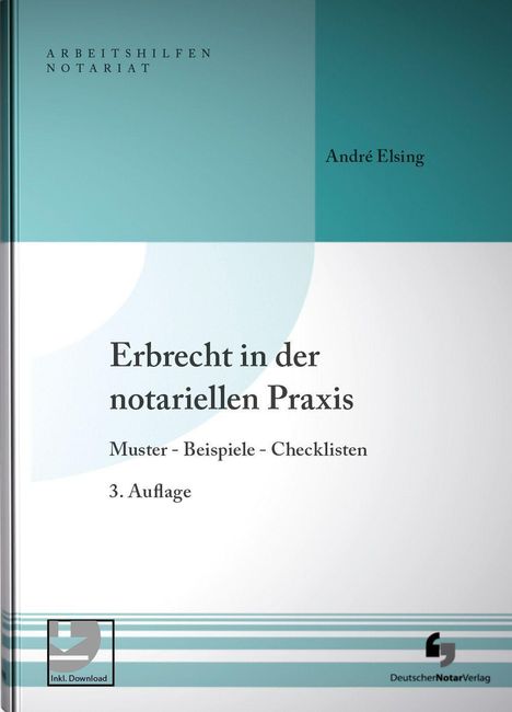 Text: "Erbrecht in der notariellen Praxis. Muster - Beispiele - Checklisten. 3. Auflage". Buchcover in Blau- und Grautönen.