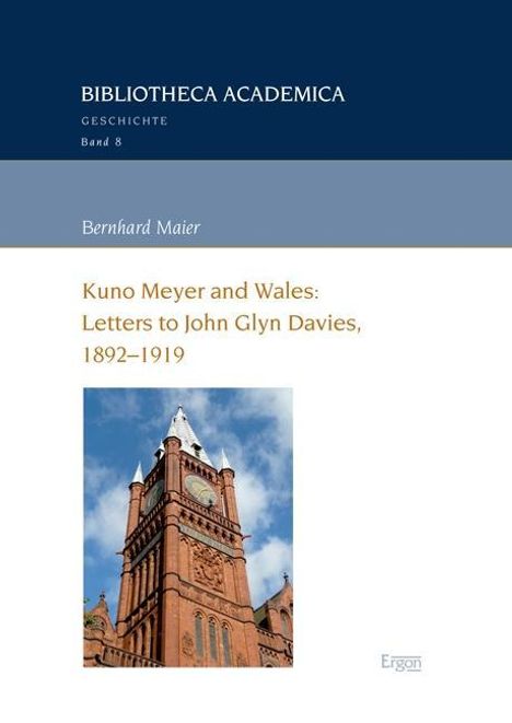 Bernhard Maier: Maier, B: Kuno Meyer and Wales: Letters to John Glyn Davies, Buch