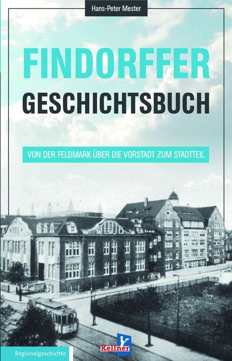 Hans-Peter Mester: Mester, H: Findorffer Geschichtsbuch, Buch
