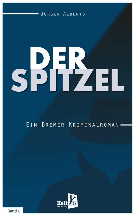 Jürgen Alberts: Der Spitzel, Buch