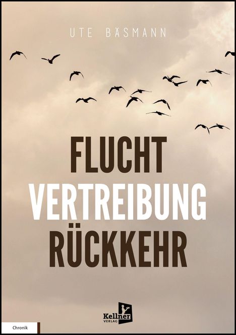 Ute Bäsmann: Flucht, Vertreibung, Rückkehr, Buch