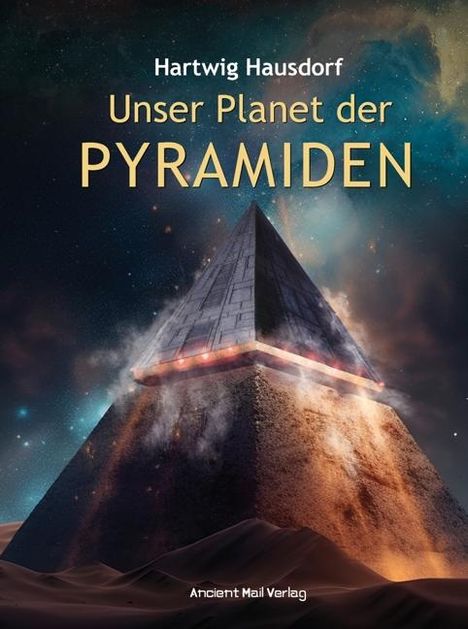 Hartwig Hausdorf: Unser Planet der Pyramiden, Buch
