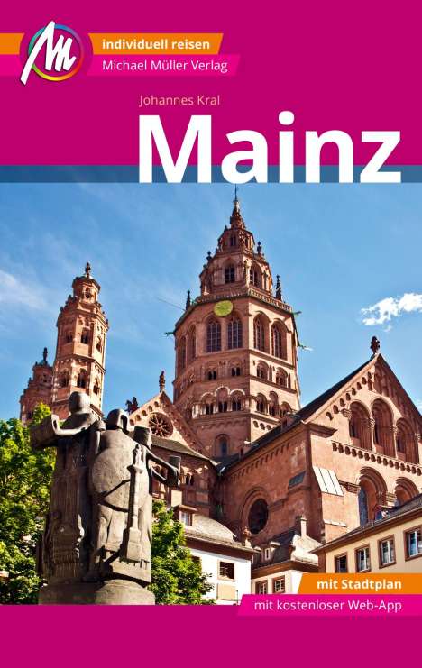 Johannes Kral: Kral, J: Mainz Reiseführer Michael Müller Verlag, Buch