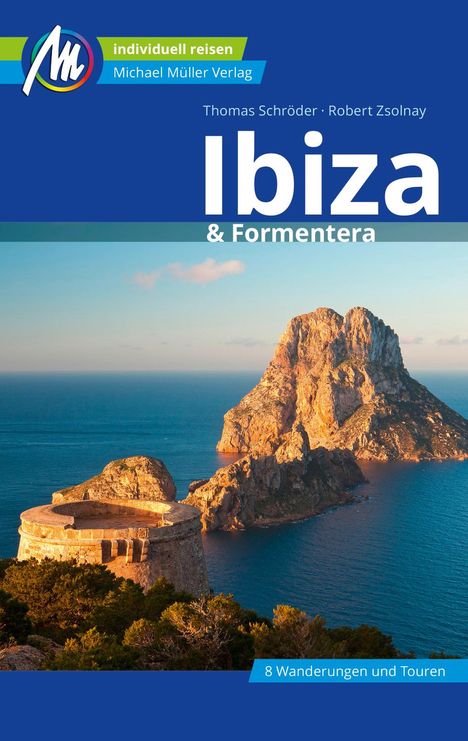 Thomas Schröder: Ibiza &amp; Formentera Reiseführer Michael Müller Verlag, Buch