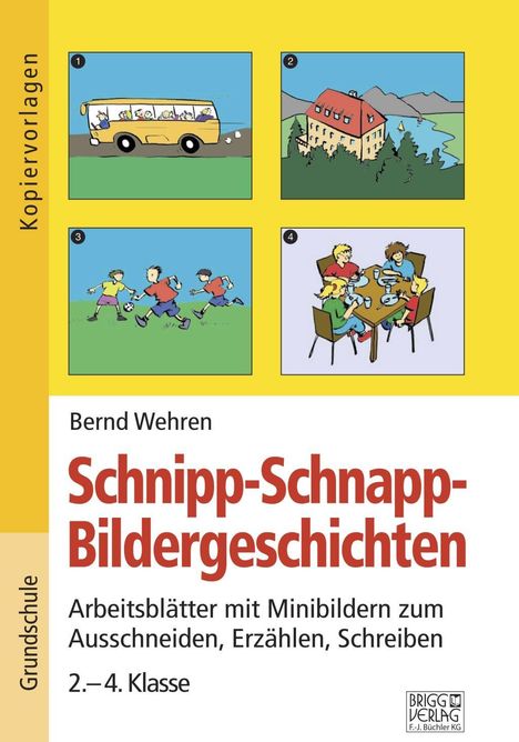Bernd Wehren: Schnipp-Schnapp-Bildergeschichten, Buch