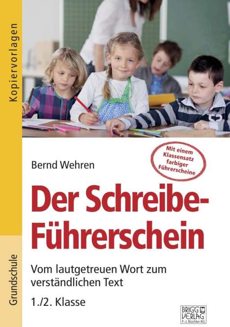 Bernd Wehren: Schreibe-Führerschein ab . Kl. 3, Buch