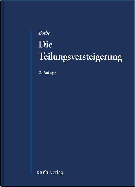 Peter Bothe: Die Teilungsversteigerung, Buch