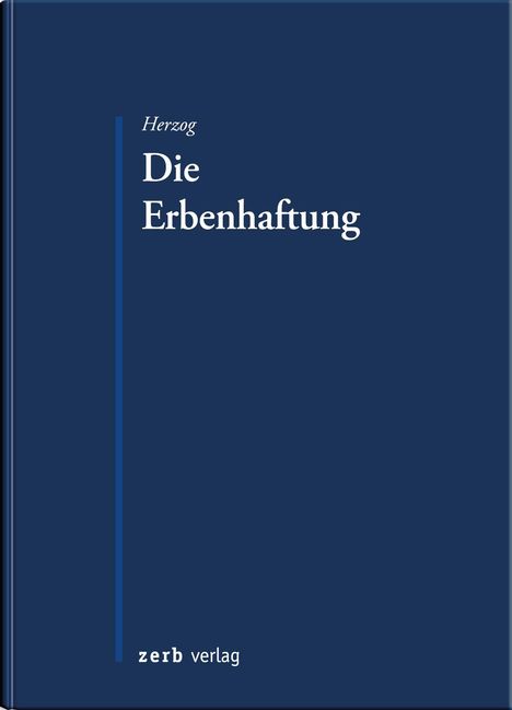 Stephanie Herzog: Die Erbenhaftung, Buch