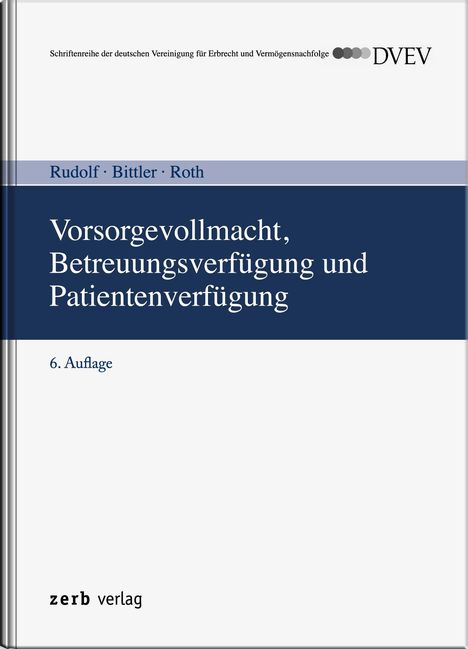 Vorsorgevollmacht, Betreuungsverfügung und Patientenverfügung, Buch