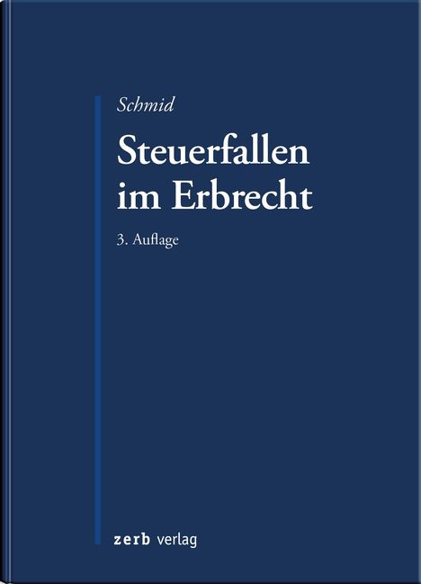 Bernhard Schmid: Steuerfallen im Erbrecht, Buch