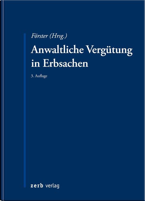 Lutz Förster: Anwaltliche Vergütung in Erbsachen, Buch