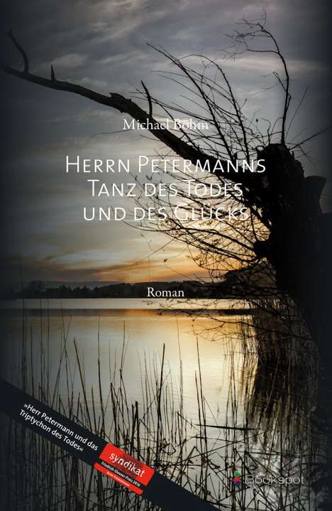 Michael Böhm (geb. 1974): Herrn Petermanns Tanz des Todes und des Glücks, Buch