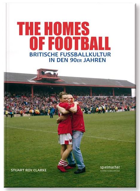 Roy Stuart: The Homes of Football, Buch
