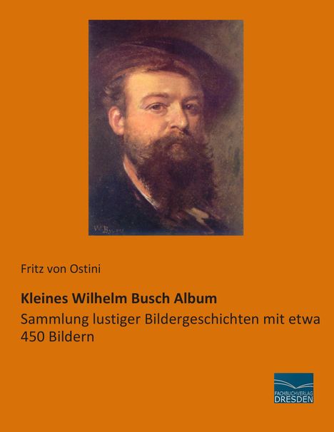 Fritz Von Ostini: Kleines Wilhelm Busch Album, Buch