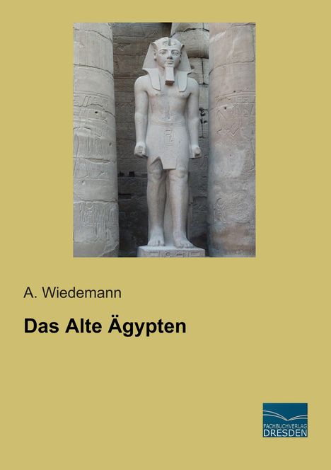 A. Wiedemann: Das Alte Ägypten, Buch