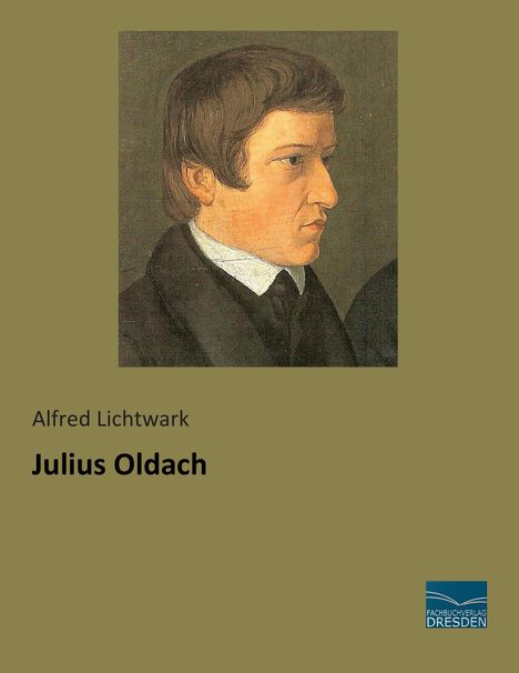 Alfred Lichtwark: Julius Oldach, Buch