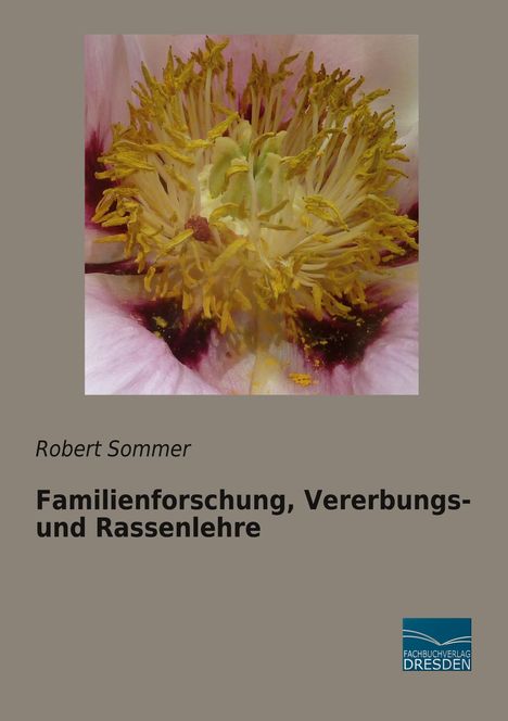 Robert Sommer: Familienforschung, Vererbungs- und Rassenlehre, Buch