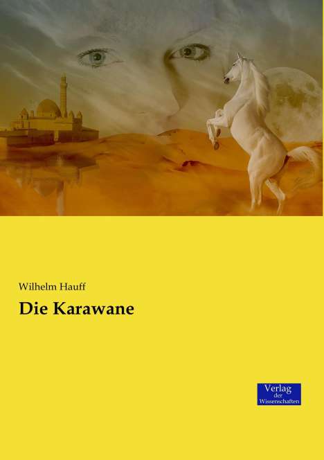 Wilhelm Hauff: Die Karawane, Buch