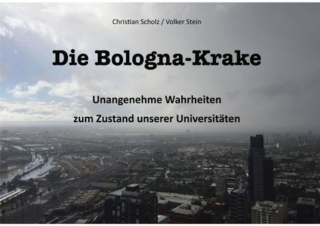 Christian Scholz: Scholz, C: Bologna-Krake, Buch