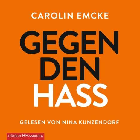 Carolin Emcke: Gegen den Hass, CD