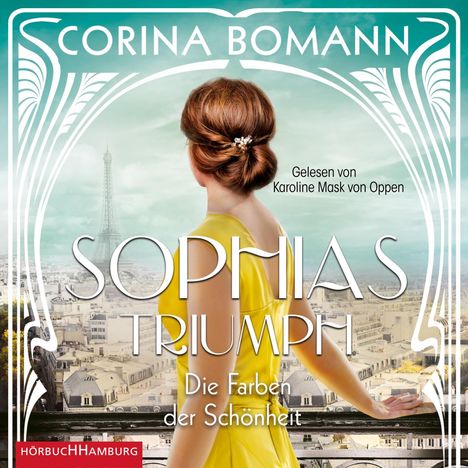 Corina Bomann: Die Farben der Schönheit - Sophias Triumph (Sophia 3), 2 CDs