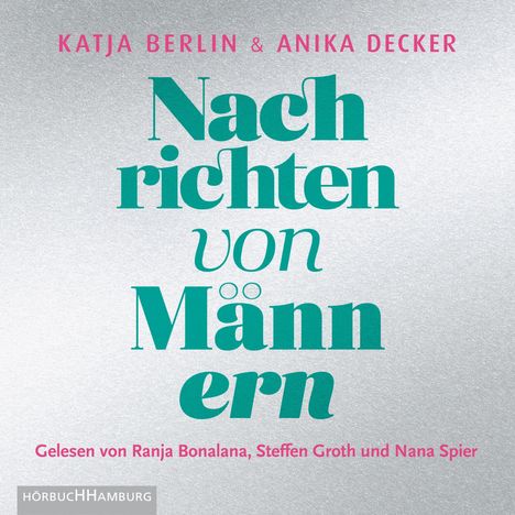 Anika Decker: Nachrichten von Männern, 3 CDs