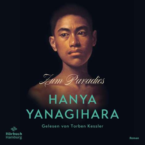 Hanya Yanagihara: Zum Paradies, MP3-CD