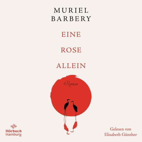 Muriel Barbery: Eine Rose allein, 4 CDs