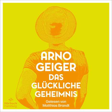 Arno Geiger: Das glückliche Geheimnis, 5 CDs