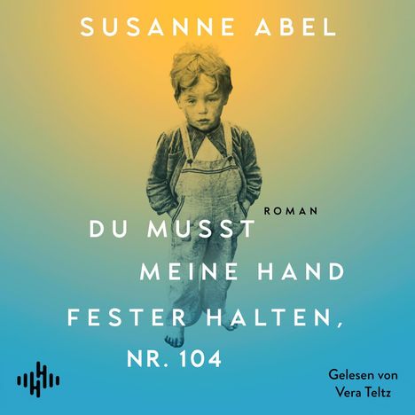 Susanne Abel: Du musst meine Hand fester halten, Nr. 104, 2 MP3-CDs